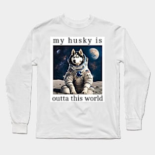 Outta This World Husky Long Sleeve T-Shirt